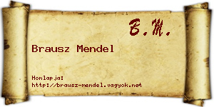 Brausz Mendel névjegykártya
